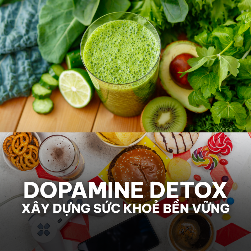 Buổi FU4: Dopamine Detox